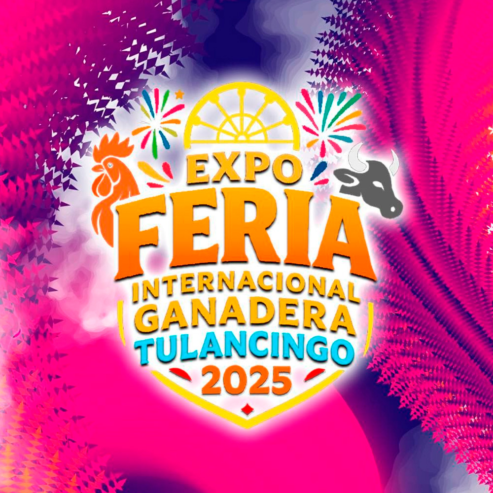 Ferias de Hidalgo, Tulancingo, Hidalgo, Ferias de Mexico, Fiestas de Mexico, Expo Feria Internacional Ganadera Tulancingo 2025, Ferias regionales de México