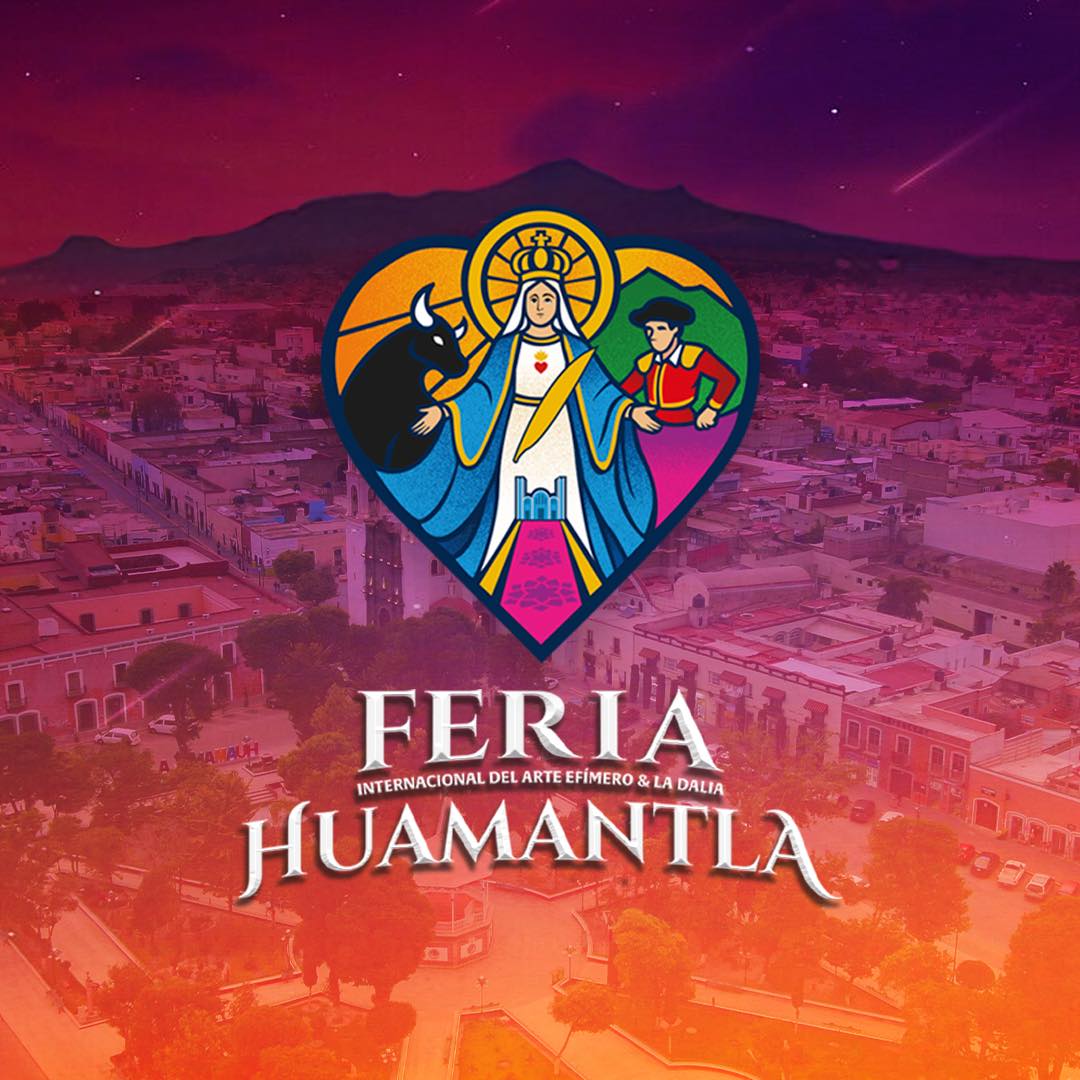 Feria Internacional Huamantla 2026 Ferias de tlaxcala, Tlaxcala, Huamantla, Ferias de México, Soy Puro Mexicano, Feria Internacional Huamantla 2026, Feria Internacional del Arte Efímero y la Dalia Huamantla 2026