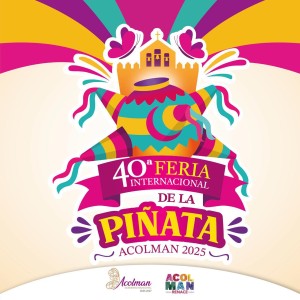 Feria Internacional de la Piñata Acolman 2025