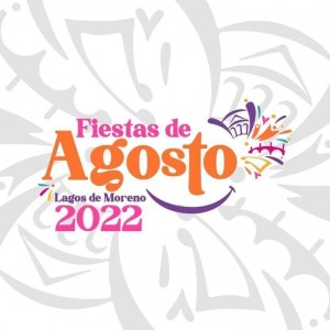 Fiestas de Agosto Lagos de Moreno 2022