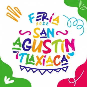 Feria de San Agustín Tlaxiaca 2022