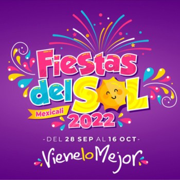 Fiestas del Sol Mexicali 2022