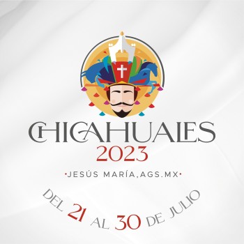 Feria de los Chicahuales Jesús María 2023