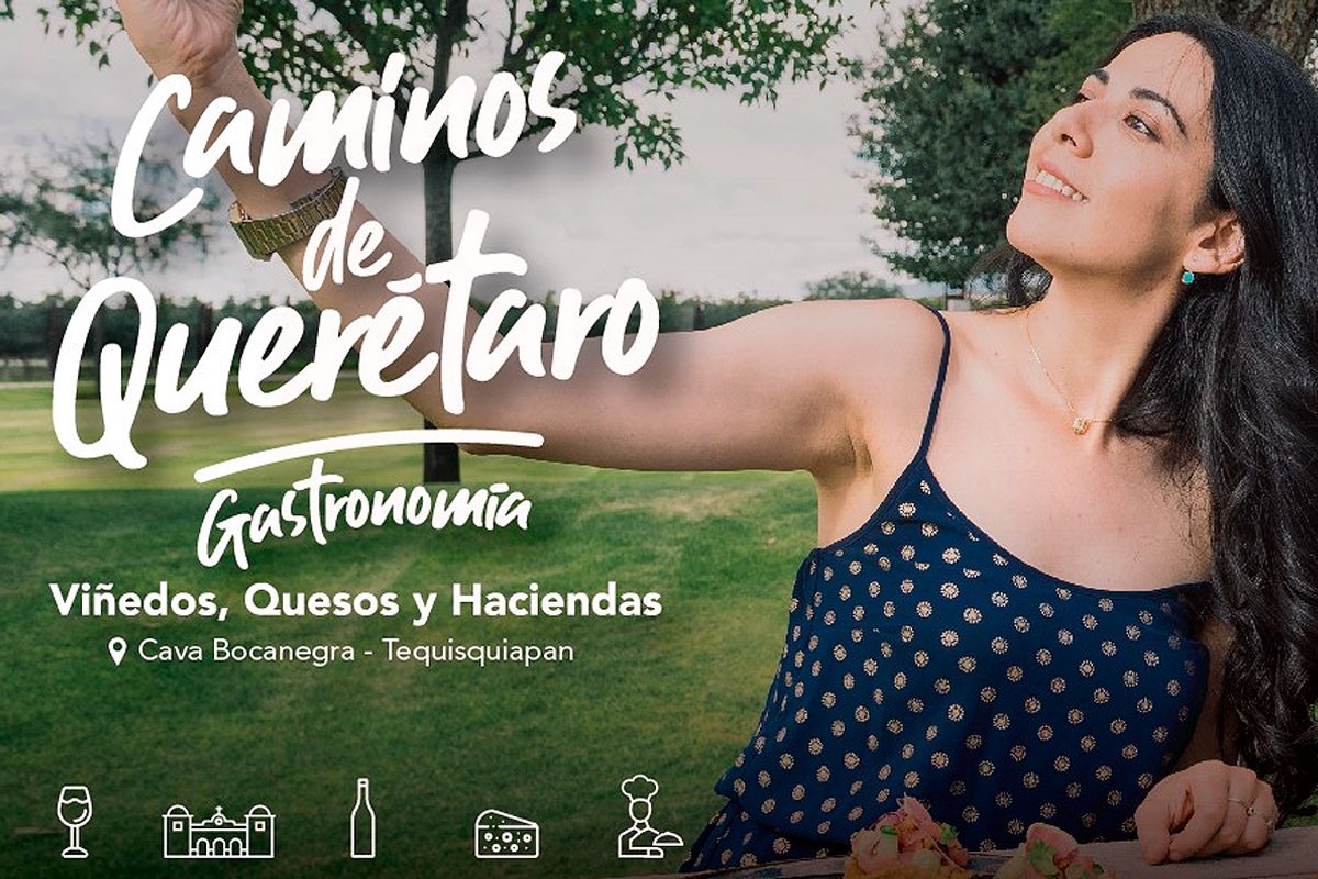 Querétaro presenta la campaña Caminos de Querétaro y evento gastronómico Gastro Fest